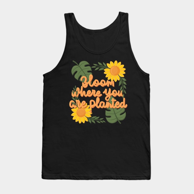 Bloom where you are planted Tank Top by Karyavna